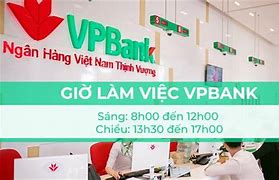 Chi Nhánh Vpbank Giờ Làm Việc